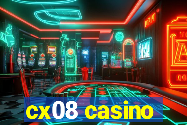 cx08 casino